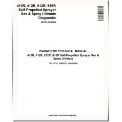 410R, 412R, 612R and 616R Self-Propelled Sprayers See & Spray Ultimate Diagnostic Technical Manual (TM174719)