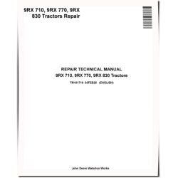 9RX 710, 9RX 770 and 9RX 830 Articulated Tracked Tractors Repair Manual (TM181719)