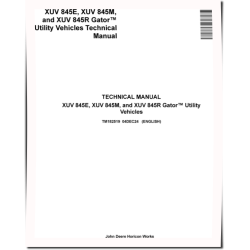 XUV 845E, XUV 845M and XUV 845R Gator Utility Vehicles Technical Manual (TM182519)