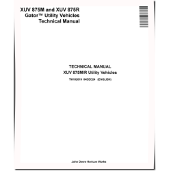 XUV 875M and XUV 875R Gator Utility Vehicles Technical Manual (TM182619)