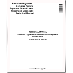 Combine Remote Separator Grate Cover Precision Upgrades Technical Manual (TM182919)